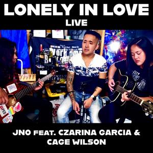 Lonely In Love (feat. Czarina Garcia & Cage Wilson) (Live)