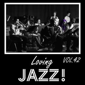 Loving Jazz, Vol. 42