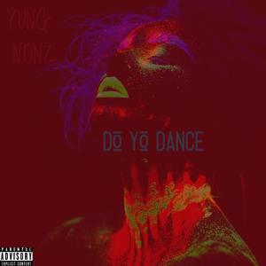 DO YO DANCE (Explicit)