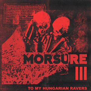 To My Hungarian Ravers