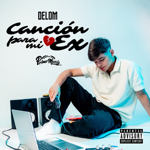 Canción Para Mi Ex (Explicit)