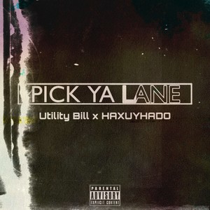 Pick Ya Lane (Explicit)