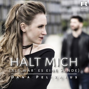 Halt mich(als wär' es eine Sünde)