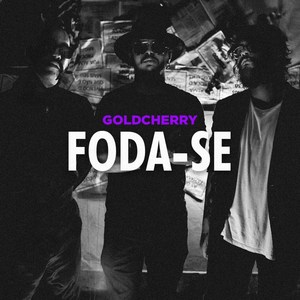 Foda-Se (Explicit)