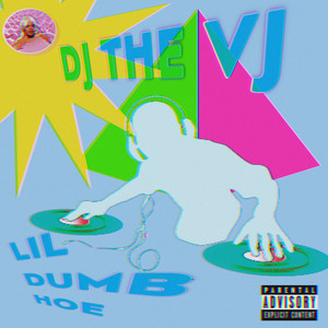 DJ the VJ (Explicit)