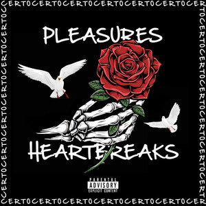 Pleasures & Heartbreaks (Explicit)