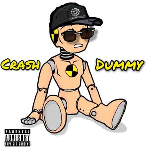 Crash Dummy (Explicit)