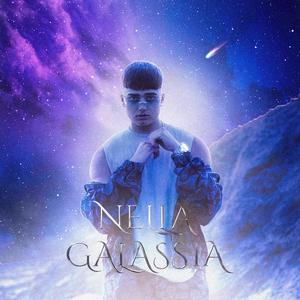 NELLA GALASSIA (Explicit)