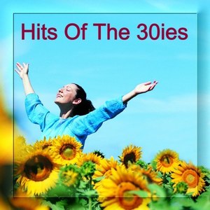 Hits of the 30ies - Hits Der 30iger - Puttin' on the Ritz