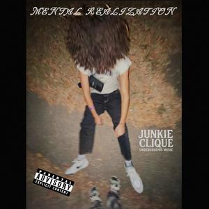 MENTAL REALIZATION (feat. Junkie J) (Explicit)