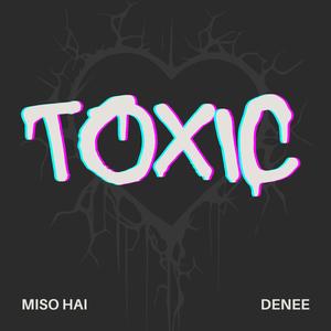 Toxic (Explicit)