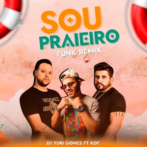 SOU PRAIEIRO (FUNK REMIX|Explicit)