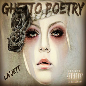 Ghetto Poetry (Explicit)