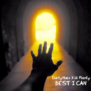 Best I Can (feat. lil Plenty) (Explicit)