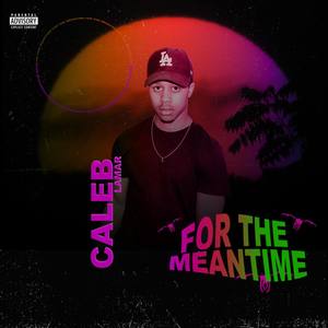 For The Meantime EP (Explicit)