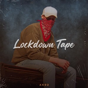 Lockdown Tape (Explicit)