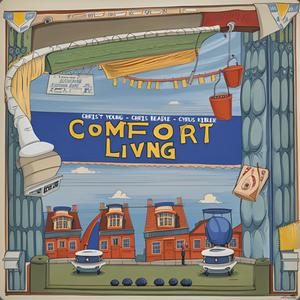 Comfort Livng (feat. Chris't Young, Chris Beadle & Syrus Kibler) (Explicit)