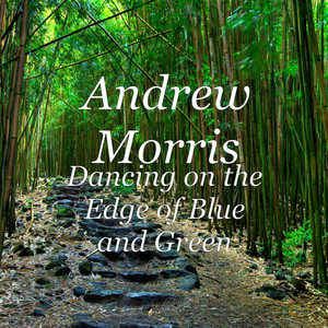 Dancing on the Edge of Blue and Green