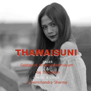 THAWAISUNI (feat. Raj Elangbam)