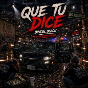 Que Tu Dice (feat. el moya produciendo)