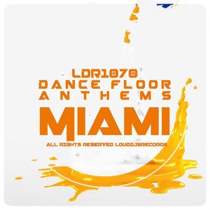 Dance Floor Anthems Miami