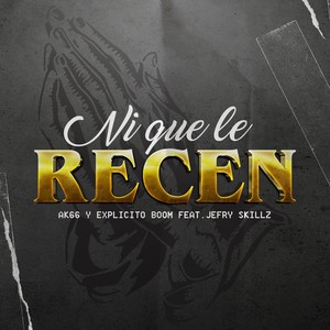 Ni que le recen