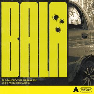 Bala (feat. Drin Alien) [Explicit]