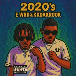 2020's (feat. KKDAKROOK)
