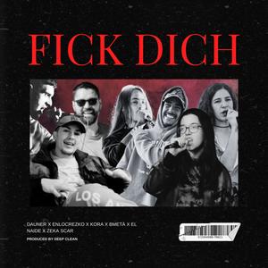FICK DICH (feat. WE_OZM, ENLOCREZKO & ElNaide) (Explicit)