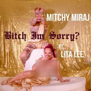 ***** I'm Sorry? (feat. Lita Lee) [Explicit]