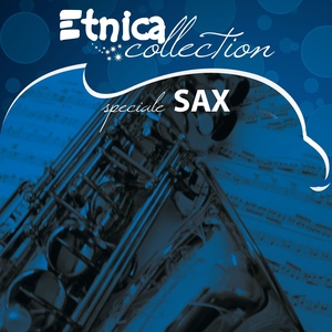 Etnica collection: speciale sax