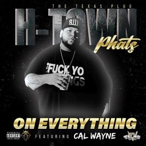 On everything (feat. Cal Wayne) [Explicit]