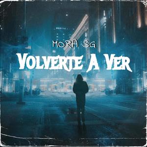 Volverte A Ver (Explicit)