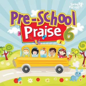 Pre-School Praise, Vol. 6