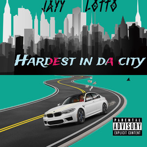 Hardest In Da City (Explicit)