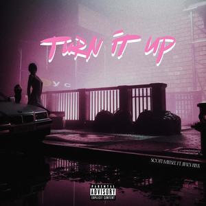 Turn It Up (feat. Jiren Rinx) [Explicit]