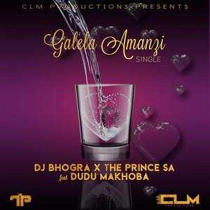 Galela Amanzi (feat. Dudu Makhoba) (Single)