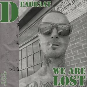 WE ARE LOST (Explicit)