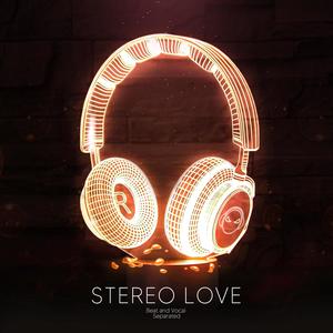 Stereo Love (9D Audio)