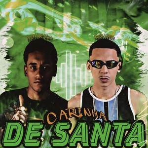 Carinha de Santa (Explicit)