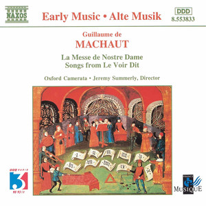 MACHAUT: Messe de Nostre Dame (La) / Le Voir Dit