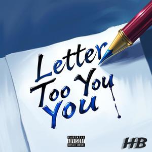 Letter Too You (Explicit)