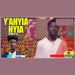 Y'ahyiahyia, Pt. 23(feat. Tic Tac)