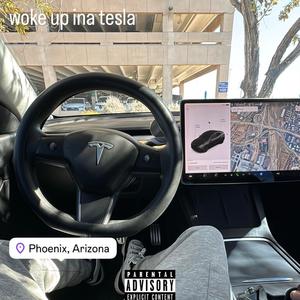 Woke Up Ina Tesla (Explicit)
