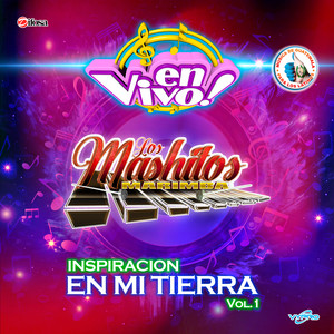 Inspiracion en Mi Tierra, Vol. 1. Música de Guatemala para los Latinos (En Vivo)