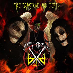 Blood of the Beloved - Fire, Brimstone & Death (feat. Joey Crows) (Explicit)