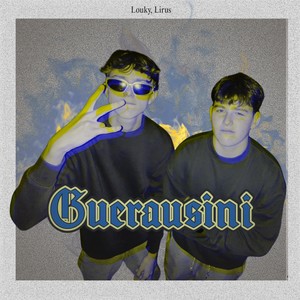 Guerausini (Explicit)