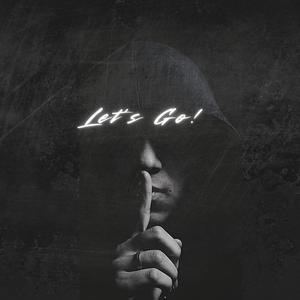 Let's Go! (feat. BlkB0yy & DaeWopp918) (Explicit)