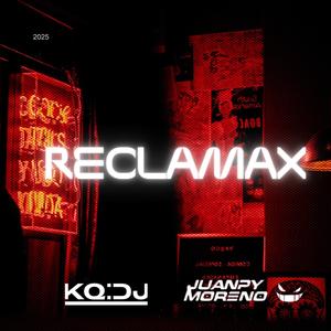 Reclamax (feat. KQ DJ)