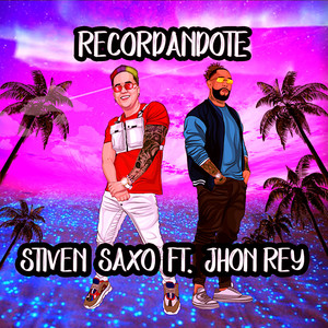 Recordándote (feat. Jhon Rey)